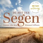 Du Bist Der Segen