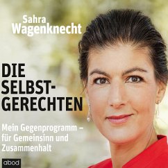 Die Selbstgerechten (MP3-Download) - Wagenknecht, Sahra
