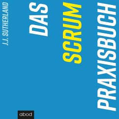 Das Scrum-Praxisbuch (MP3-Download) - Sutherland, J.J.