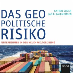 Das geopolitische Risiko (MP3-Download) - Kallmorgen, Jan F.; Suder, Katrin