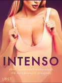 Intenso: zbiór opowiadań erotycznych dla spragnionych przygody (eBook, ePUB)