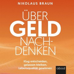 Über Geld nachdenken (MP3-Download) - Braun, Nikolaus
