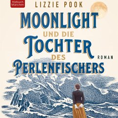 Moonlight und die Tochter des Perlenfischers (MP3-Download) - Pook, Lizzie