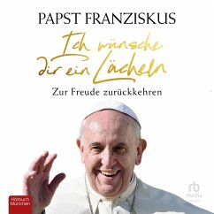 Ich wünsche dir ein Lächeln (MP3-Download) - Franziskus, Papst