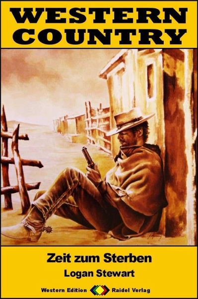 WESTERN COUNTRY 542: Zeit zum Sterben (eBook, ePUB) WESTERN COUNTRY 542: Zeit zum Sterben (eBook, ePUB)