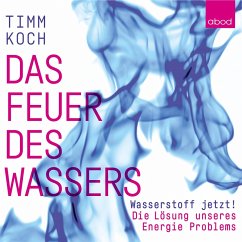 Das Feuer des Wassers (MP3-Download) - Koch, Timm