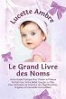Le Grand Livre des Noms: Votre Guide... - Bild 1