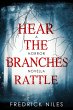 Hear the Branches Rattle: A Horror... - Bild 1