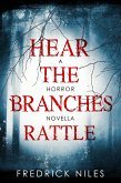 Hear the Branches Rattle: A Horror Novella (eBook, ePUB)