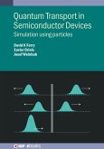 Quantum Transport in Semiconductor Devices (eBook, ePUB)