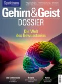 Gehirn&Geist Dossier 5/2023 - Die Welt des Bewusstseins (eBook, PDF)