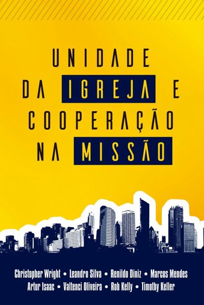 Unidade da Igreja e Cooperação na Missão (eBook, ePUB) Unidade da Igreja e Cooperação na Missão (eBook, ePUB)
