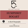 Humphrey Bogart: A short biography... - Bild 1
