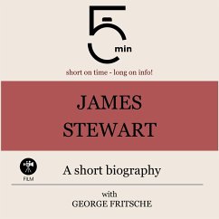 James Stewart: A short biography (MP3-Download) - 5 Minutes; 5 Minute Biographies; Fritsche, George