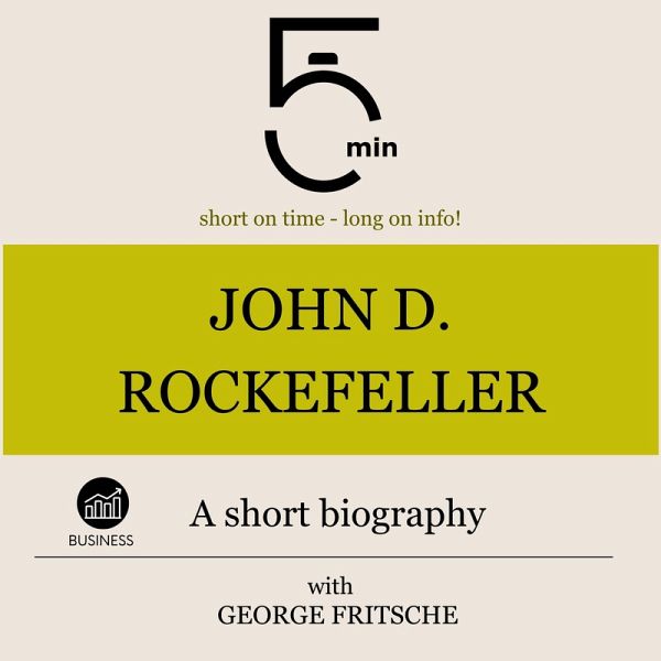 John D. Rockefeller: A short biography (MP3-Download)