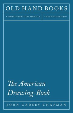 The American Drawing-Book (eBook, ePUB) - Chapman, John Gadsby