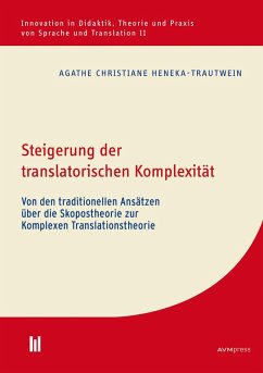 Steigerung der translatorischen Komplexität (eBook, PDF) - Heneka-Trautwein, Agathe Christiane