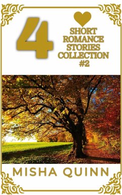 Cover 4 Short Romance Stories Collection #2 (Romance Short Story Collections) (eBook, ePUB)