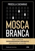 MOSCA BRANCA (eBook, ePUB)