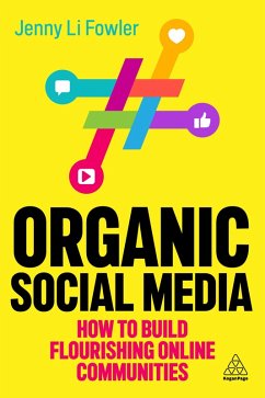 Organic Social Media (eBook, ePUB) - Fowler, Jenny Li