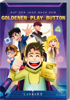 Auf der Jagd nach dem goldenen Play Button (eBook, ePUB) - LukasBS