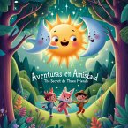 Aventuras en Amistad: El Secreto de los Tres Amigos (eBook, ePUB)