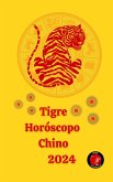 Tigre Horóscopo Chino 2024 (eBook, ePUB)