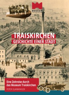 Traiskirchen - Geschichte einer Stadt - Glanninger, Peter
