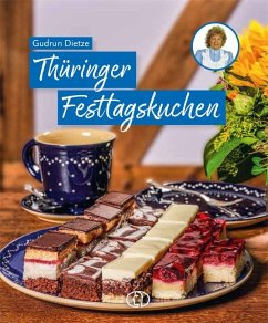 Thüringer Festtagskuchen - Dietze, Gudrun