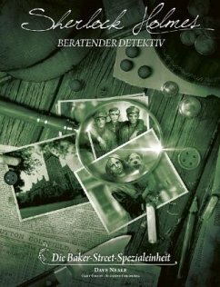 Sherlock Holmes Beratender Detektiv: Die Baker-Street-Spezialeinheit - Grady, gary;Goldberg, Suzanne;Neale, Dave