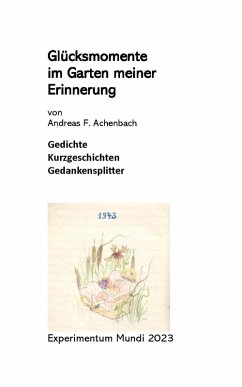 Cover Glücksmomente im Garten meiner Erinnerung (eBook, ePUB)