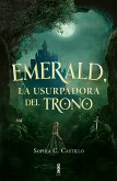 Emerald, la usurpadora del trono (eBook, ePUB)