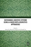 Sustainable Logistics Systems Using AI-based Meta-Heuristics Approaches (eBook, ePUB)