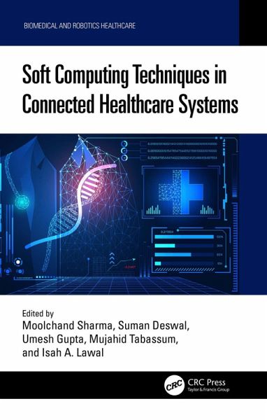 Soft Computing Techniques in Connected Healthcare Systems (eBook, PDF)
