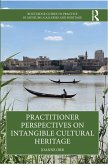 Practitioner Perspectives on Intangible Cultural Heritage (eBook, ePUB)
