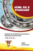 ICML 55.2 - Guideline for the Optimized Lubrication of Mechanical Physical Assets (eBook, PDF)