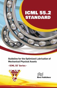 ICML 55.2 - Guideline for the Optimized Lubrication of Mechanical Physical Assets (eBook, PDF) - The International Council for Machinery Lubrication (ICML), Usa