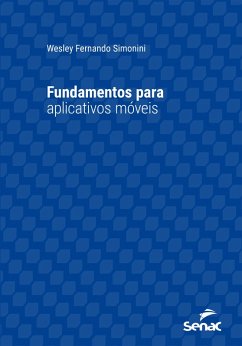 Fundamentos para aplicativos móveis (eBook, ePUB) - Simonini, Wesley Fernando