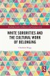 White Sororities and the Cultural Work... - Bild 1