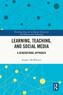 Learning, Teaching, and Social Media (eBook, ePUB) - McWhirter, Andrew