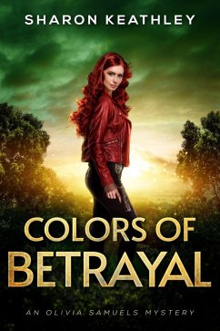 Cover Colors of Betrayal (An Olivia Samuels Mystery, #5) (eBook, ePUB)