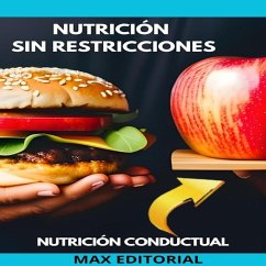 Nutrición Sin Restricciones (eBook, ePUB) - Editorial, Max