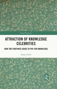Attraction of Knowledge Celebrities (eBook, PDF) - Chen, Xiaoyu Attraction of Knowledge Celebrities (eBook, PDF) - Chen, Xiaoyu