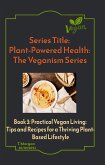 Plant-Powered Health: The Veganism Series (eBook, ePUB)