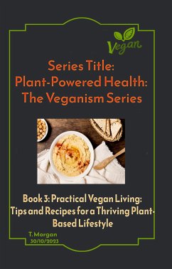 Plant-Powered Health: The Veganism Series (eBook, ePUB) - Terenzia Modo, Morgan