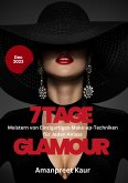 7 Tage Glamour: Meistern von Einzigartigen Make-up-Techniken für Jeden Anlass (eBook, ePUB)