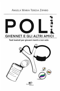 Poli, Ghennet e gli altri amici (eBook, ePUB) - Maria Teresa Ziparo, Angela