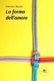 La forma dell'amore (eBook, ePUB)