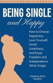 Being Single and Happy (eBook, ePUB)