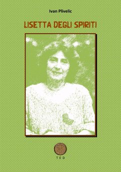 Lisetta degli Spiriti (eBook, ePUB) - Plivelic, Ivan